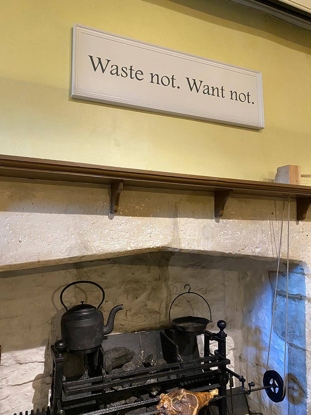 Mottos would be displayed in servant areas to remind them how they were expected to behave.
